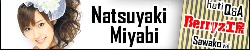 Natsuyaki Miyabi - Berryz Q&A