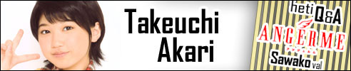 Takauchi Akari - S/mileage Q&A